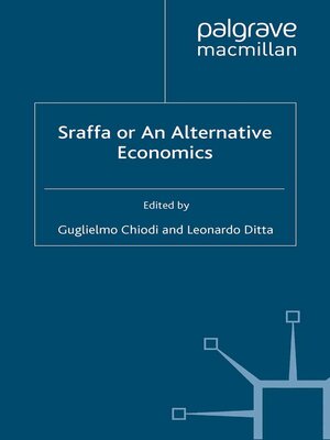 cover image of Sraffa or an Alternative Economics